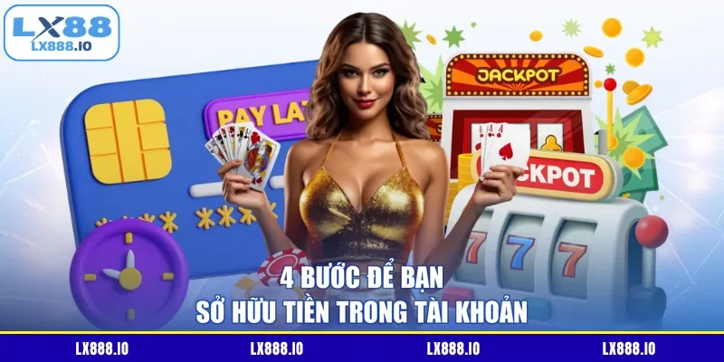 4 bước để bạn sở hữu tiền trong tài khoản