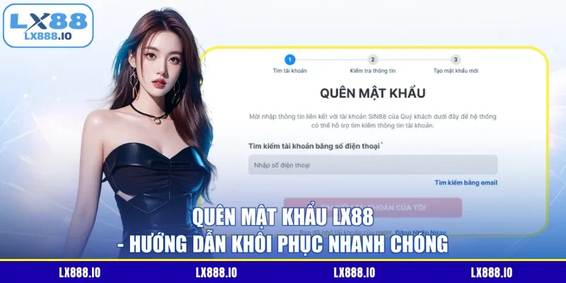 Quên Mật Khẩu Lx88 - Hướng Dẫn Khôi Phục Nhanh Chóng